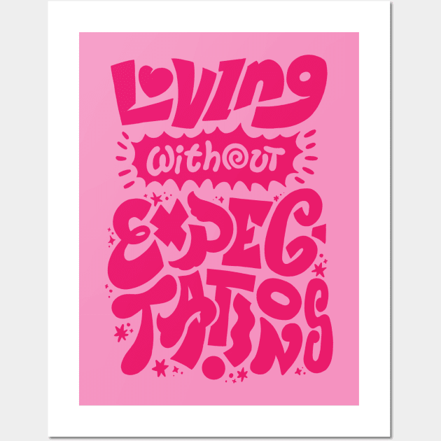 Loving Without Expectations - Pink Version Wall Art by WholesomeManifest